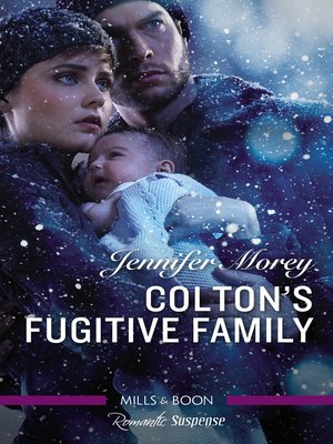 Colton's Fugitive Family - ebook